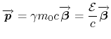 $\displaystyle \v{p} = \gamma m_0 c \v{\beta} = \frac{\mathcal{E}}{c} \v{\beta}$