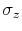 $ \sigma _z$