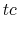 $\displaystyle tc$
